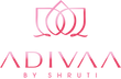 ADIVAA BY SHRUTI